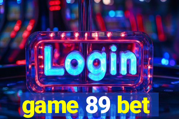 game 89 bet